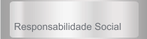 Responsabilidade Social